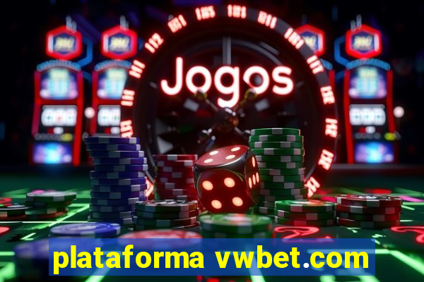 plataforma vwbet.com